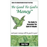 Be Good To God's Money