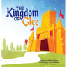 The Kingdom of Glee