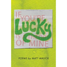 If You're Lucky Is a Theory of Mine