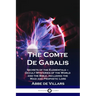 The Comte De Gabalis: Secrets of the Elementals - Occult Mysteries of the World and the Bible, including the Magi and Prophetic Lore