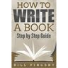 How to Write a Book: Step by Step Guide