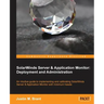 Solarwinds Server & Application Monitor: Deployment and Administration