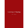 Leaving or Staying