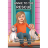 Annie To The Rescue