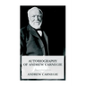 Autobiography of Andrew Carnegie