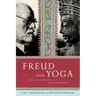 Freud and Yoga: Two Philosophies of Mind Compared