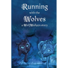 Running with the Wolves