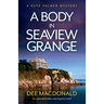 A Body in Seaview Grange: An unputdownable cozy mystery novel