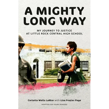 A Mighty Long Way (Adapted for Young Readers): My Journey to Justice at Little Rock Central High School