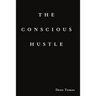 The Conscious Hustle (paperback)