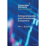 Entrepreneurship and Evolutionary Economics
