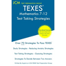 TEXES Mathematics 7-12 - Test Taking Strategies: TEXES 235 Exam - Free Online Tutoring - New 2020 Edition - The latest strategies to pass your exam.