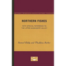 Northern Fishes: With special reference to the upper Mississippi valley