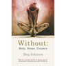 Without: Body, Name, Country