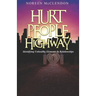 Hurt People Highway
