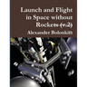 Launch and Flight in Space without Rockets (v.2)