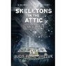 Skeletons in the Attic: A Marketville Mystery - LARGE PRINT EDITION