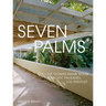 Seven Palms: The Thomas Mann House in Pacific Palisades, Los Angeles