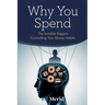 Why You Spend: The Invisible Triggers That Control Your Financial Habits