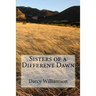 Sisters of a Different Dawn