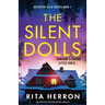 The Silent Dolls: An absolutely gripping mystery thriller