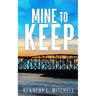 Mine to Keep Special Edition Paperback