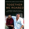 Together We Roared: Alongside Tiger for His Epic Twelve-Year, Thirteen-Majors Run