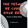 The Things He Could Have Been