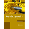 Essential Hydraulics: An Engineering Perspective