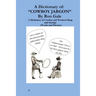 A Dictionary of Cowboy and Western Slang