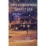 The Christmas Money Jar