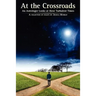 At the Crossroads: An Astrologer Looks at these Turbulent Times