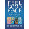 Feel Good Health: The Body & Mind Guide to Living Healthy All Year
