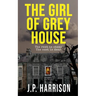 The Girl of Grey House: A Gothic Tragedy