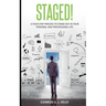 Staged!: A Four-Step Process to Stand Out in Your Personal and Professional Life
