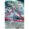 Alaska's Mysterious Triangle