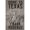 Home To Texas