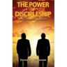 The Power of Discipleship: How To Disciple New Believers