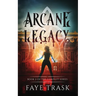 Arcane Legacy: Book 2 of The Conduit Series