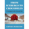 From Icebergs to Crocodiles: A Navigator in the '50s and '60s