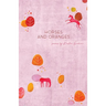 Horses and Oranges