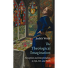 The Theological Imagination: Perception and Interpretation in Life, Art, and Faith