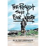 The Realest Shit I Ever Wrote