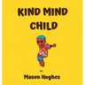 Kind Mind Child