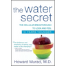 The Water Secret: The Cellular Breakthrough to Look and Feel 10 Years Younger