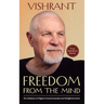 Freedom From The Mind