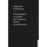 Oxymoron and Pleonasm Conversation on American Critical: Conversations on American Critical and Projective Theory of Architecture