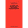 Autobiography of Thomas Jefferson & The Jefferson Bible: The Life and Morals of Jesus of Nazareth
