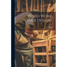 Wood Work, Chair Designs