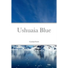 Ushuaia Blue